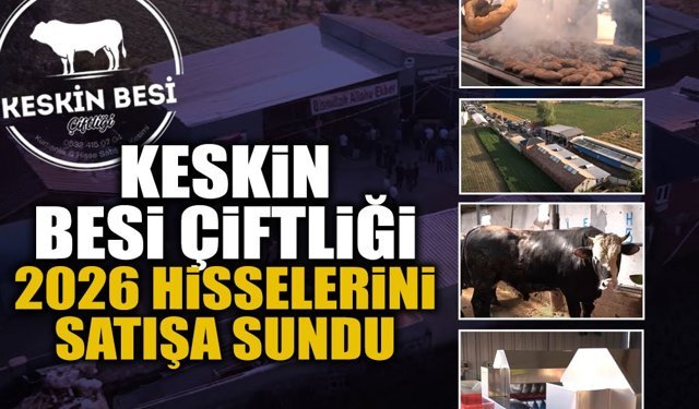 Keskin Besi Çiftliği 2026 Kurban Hisse Bedellerini Açıkladı