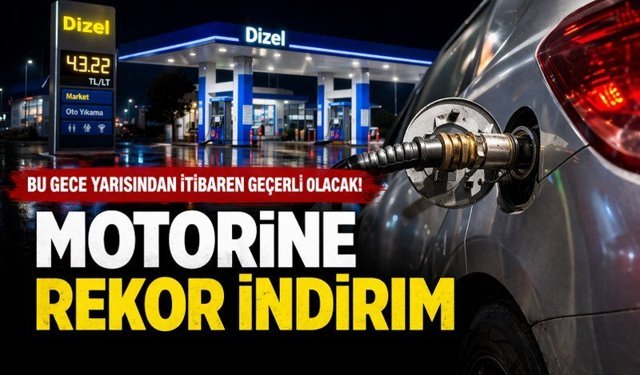Motorine Rekor İndirim: Bu Gece Yarısından İtibaren Geçerli