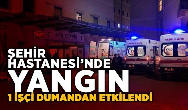 Şehir Hastanesi İnşaatında Çıkan Yangında 1 İşçi Dumandan Etkilendi