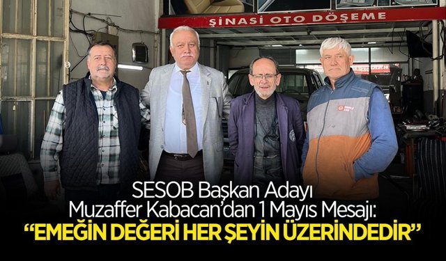 Muzaffer Kabacan’dan 1 Mayıs Mesajı