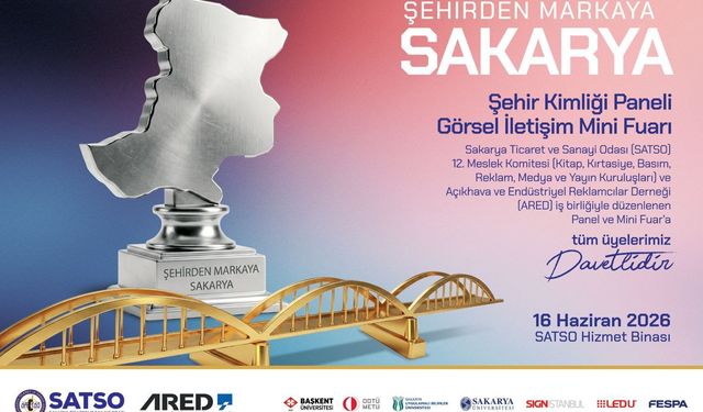 SATSO, ‘Şehirden Markaya Sakarya Şehir Kimliği Paneli ve Görsel İletişim Mini Fuarı'na Hazırlanıyor