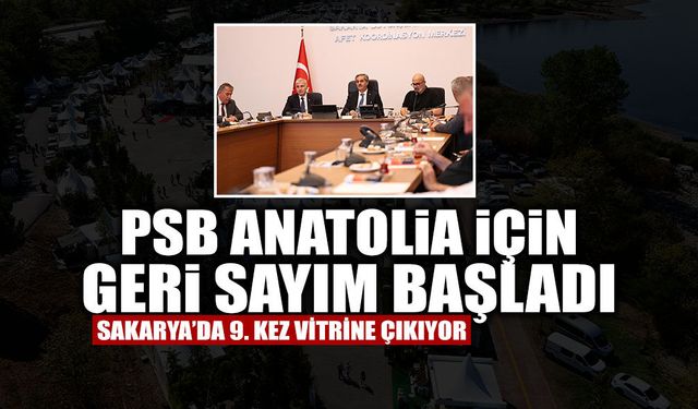 PSB Anatolia İçin Geri Sayım Başladı