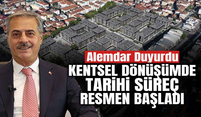 Kentsel Dönüşümde Tarihi Süreç Resmen Başladı