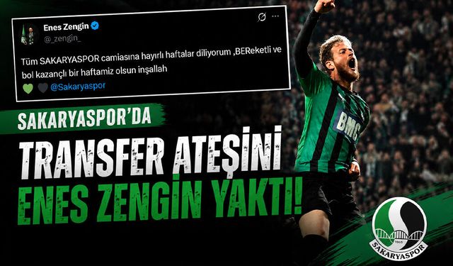 Transfer Ateşini Enes Zengin Yaktı!