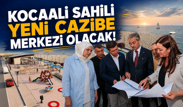 Kocaali Sahili Yeni Cazibe Merkezi Olacak!