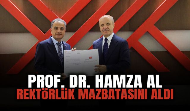 Prof. Dr. Hamza Al Rektörlük Mazbatasını Aldı