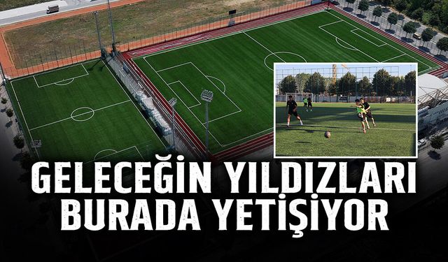 Geleceğin Yıldızları Burada Yetişiyor