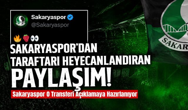 Sakaryaspor’dan Heyecanlandıran Paylaşım!