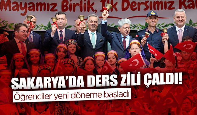 Sakarya’da Ders Zili Çaldı!
