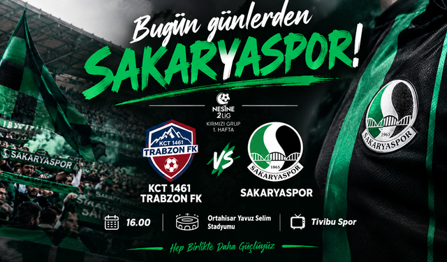 Sakaryaspor, Sezonu Trabzon Deplasmanında Açıyor!