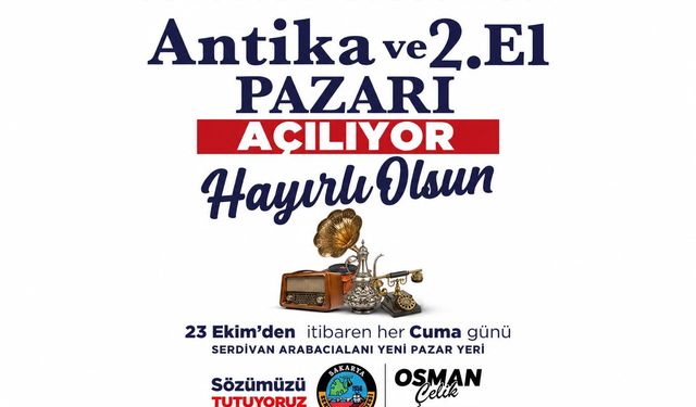 Serdivan’da Antika ve 2. El Pazarı Cuma Günü Kuruluyor