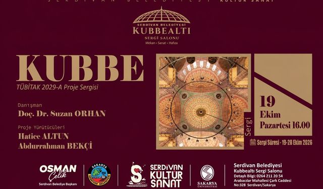 Serdivan’da KUBBE Sergisi Açılıyor