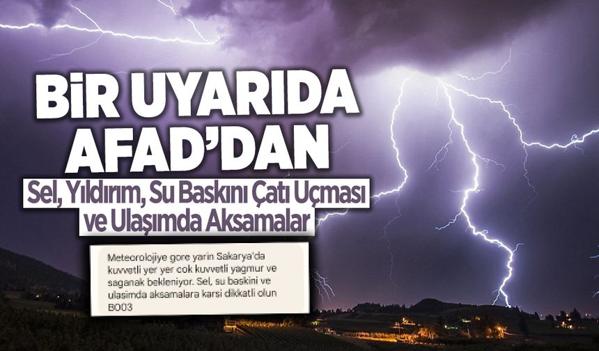 AFAD Mesaj Göndererek Sakaryalıları Uyardı!
