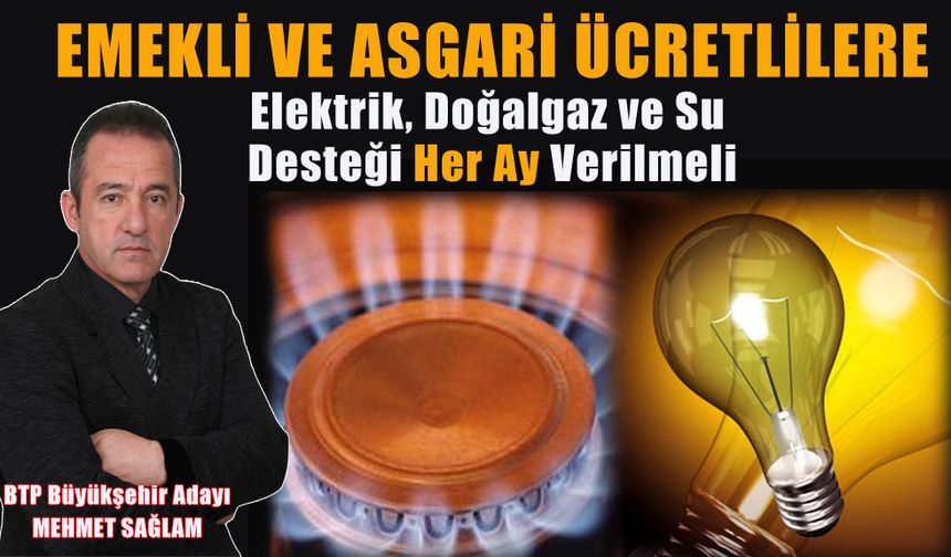 BTP Adayı Sağlam; Destek Her Ay Verilmeli
