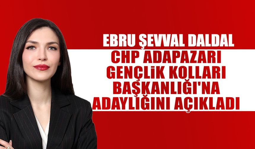 Ebru Şevval Daldal Başkan Adaylığını Açıkladı