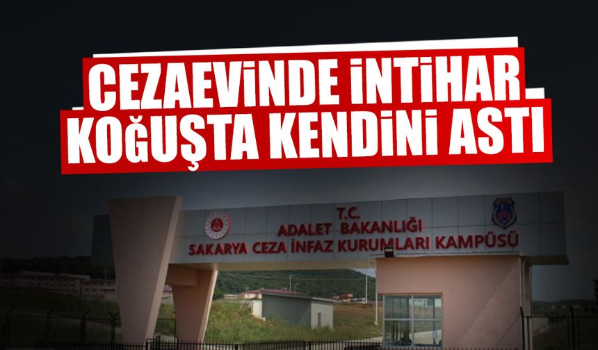 Cezaevinde Canına Kıydı!