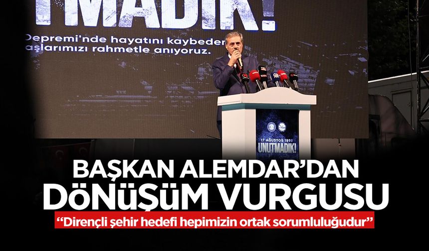 Başkan Alemdar’dan Dönüşüm Vurgusu