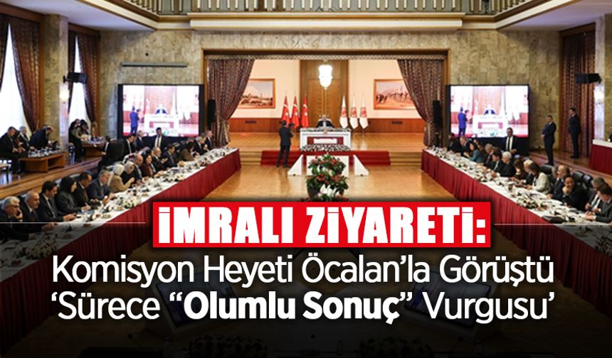 Komisyondan İmralı Ziyareti