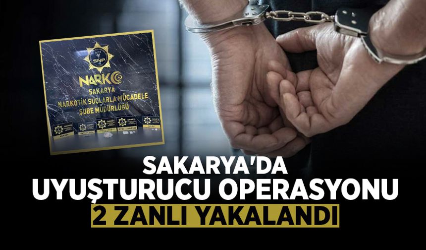 Sakarya'da Zehir  Operasyonu