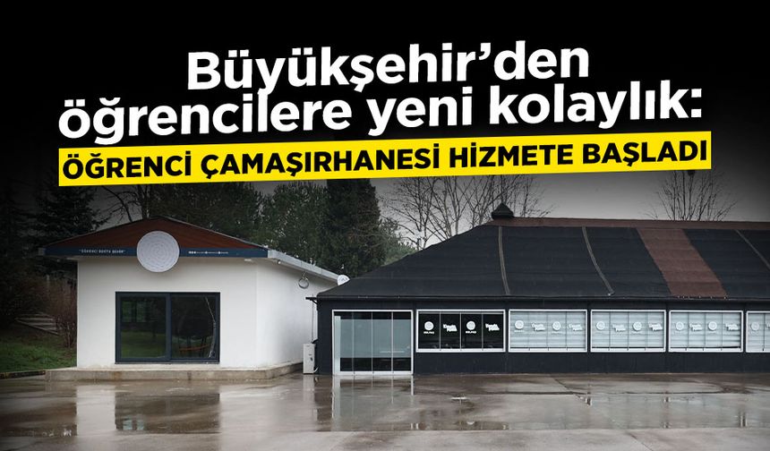 Öğrenci Çamaşırhanesi Hizmete Başladı
