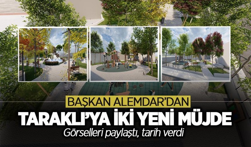 Başkan Alemdar’dan Taraklı’ya İki Yeni Müjde