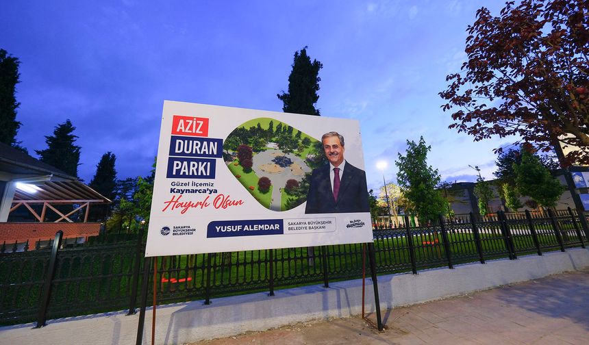 “Kaynarca Aziz Duran Parkı İlçemize ve Hemşehrilerimize Hayırlı Olsun”