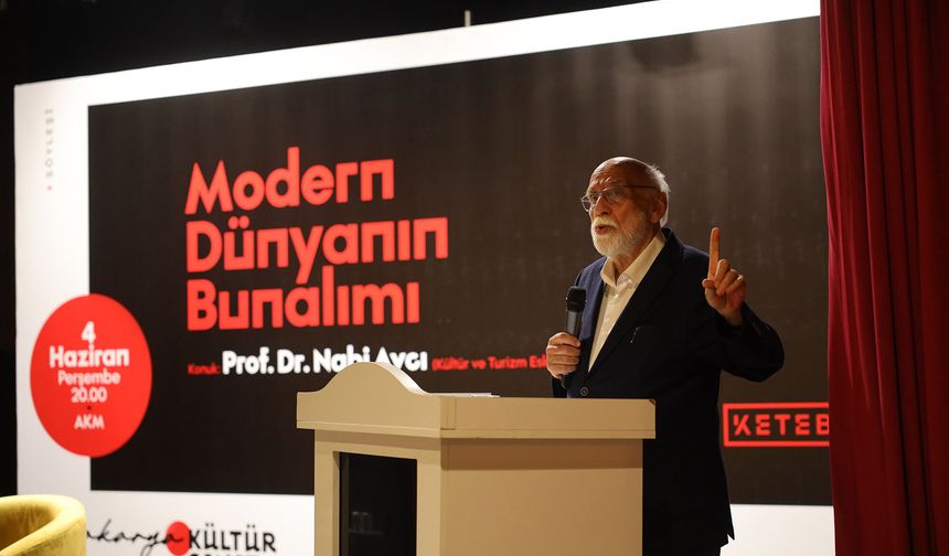 Prof. Dr. Nabi Avcı AKM’de Konuştu: “Modern Dünyanın Bunalımını İnsan Merkezli Bakış Aşar”