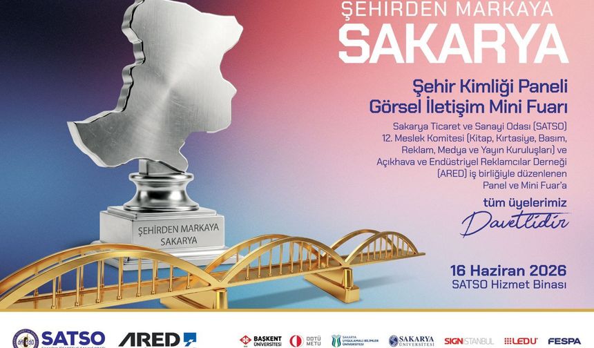SATSO, ‘Şehirden Markaya Sakarya Şehir Kimliği Paneli ve Görsel İletişim Mini Fuarı'na Hazırlanıyor