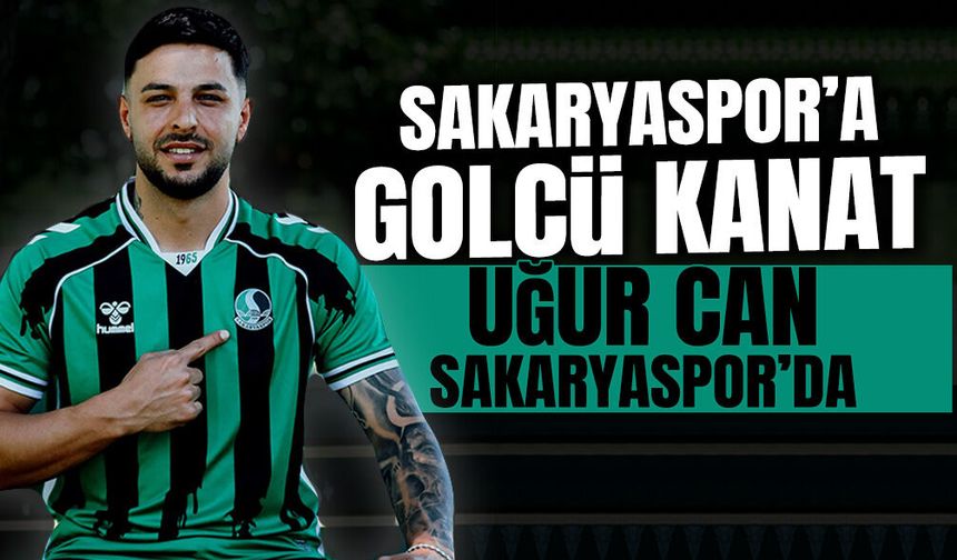 Sakaryaspor'a Golcü Kanat: Uğur Can Sakaryaspor'da!