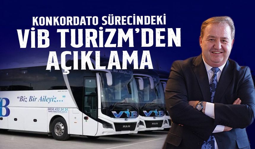 Konkordato Sürecindeki VİB Turizm’den Açıklama