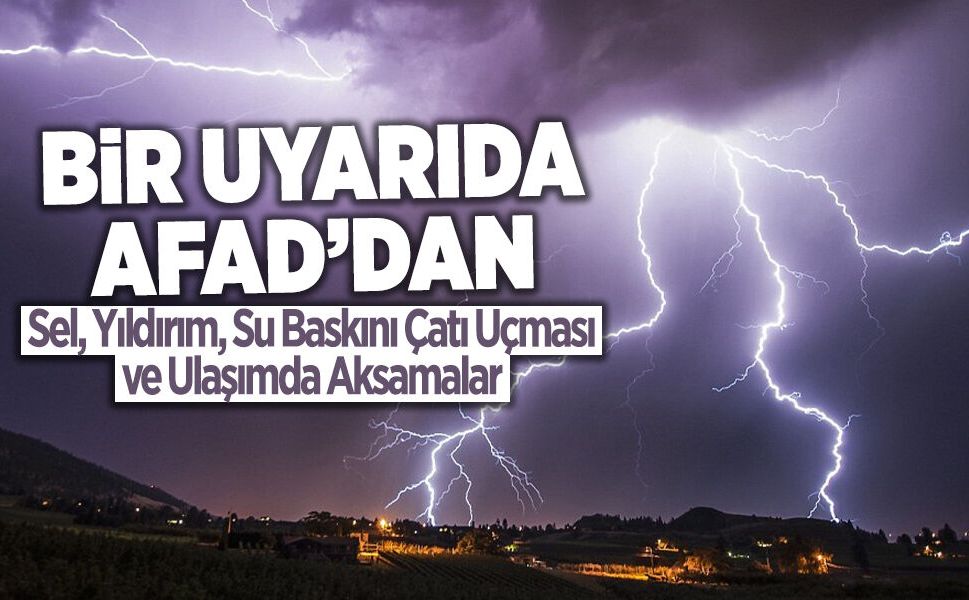 AFAD'dan Sakarya İçin Uyarı: Yarına Dikkat!