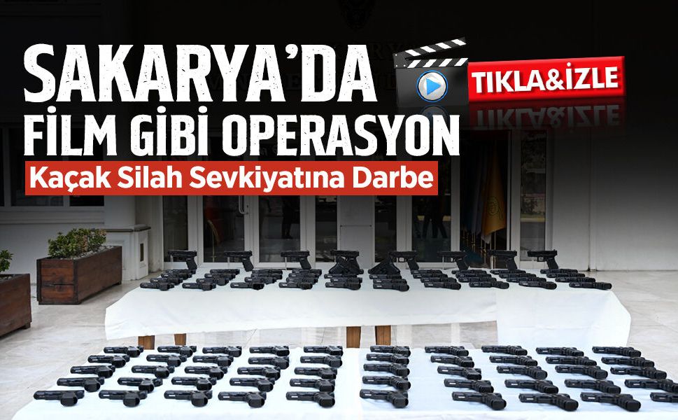 Sakarya’da Film Gibi Operasyon Kaçak Silah Sevkiyatına Darbe
