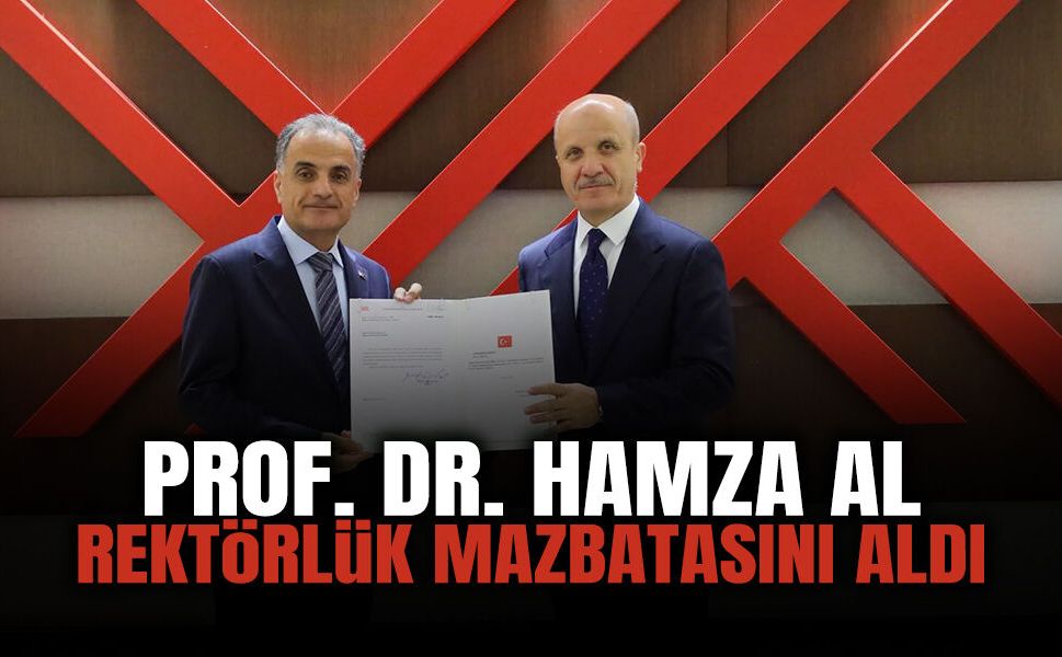Prof. Dr. Hamza Al Rektörlük Mazbatasını Aldı