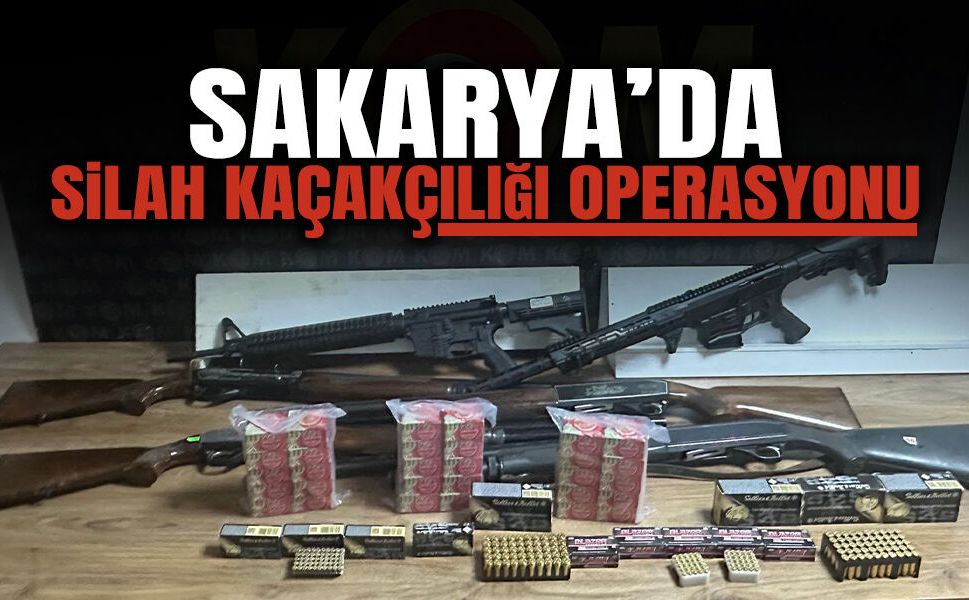 Sakarya’da Silah Kaçakçılığı Operasyonu