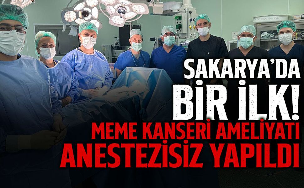 Meme Kanseri Ameliyatı Anestezisiz Yapıldı