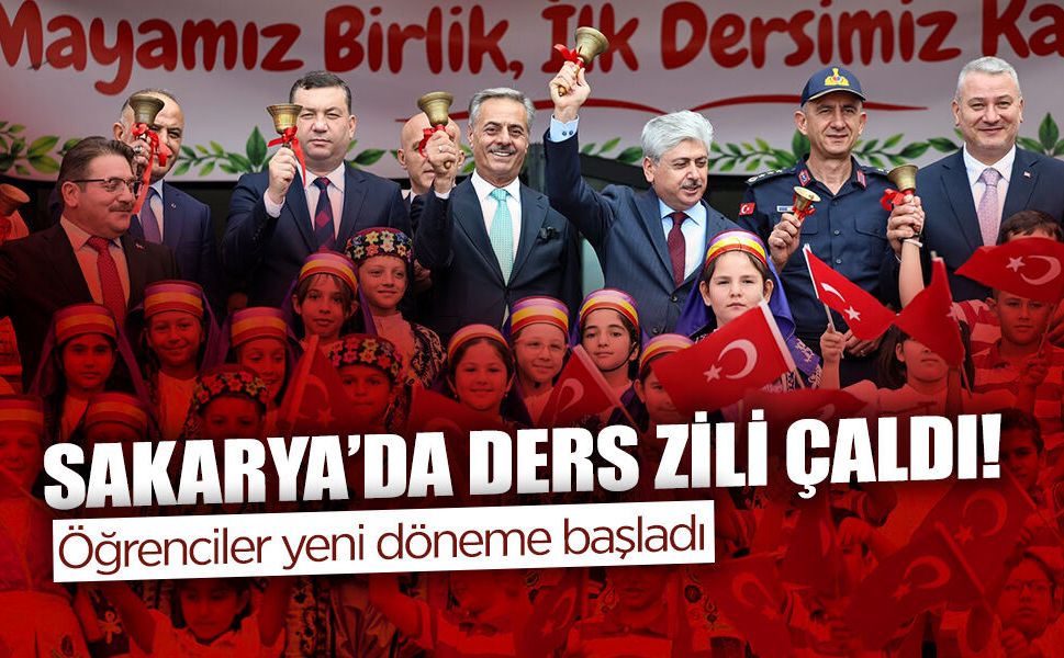 Sakarya’da Ders Zili Çaldı!