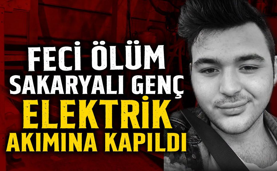 Sakaryalı Genç Elektrik Akımına Kapıldı