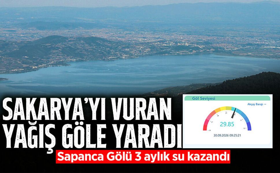 Sakarya’yı Vuran Yağış Göle Yaradı