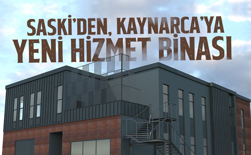 SASKİ’den, Kaynarca’ya Yeni Hizmet Binası