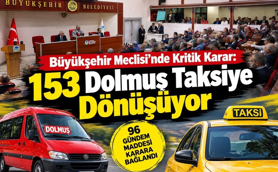 “Sakarya’da 153 Kırmızı Dolmuş İçin Tarihi Karar!”