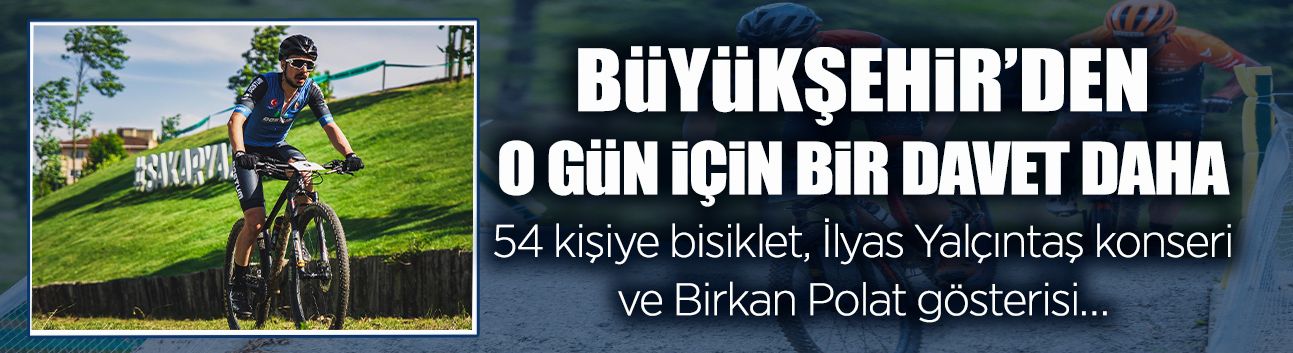Büyükşehir’den O Gün İçin Bir Davet Daha