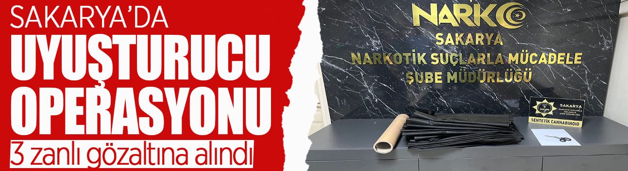 Sakarya'da Uyuşturucu Operasyonu