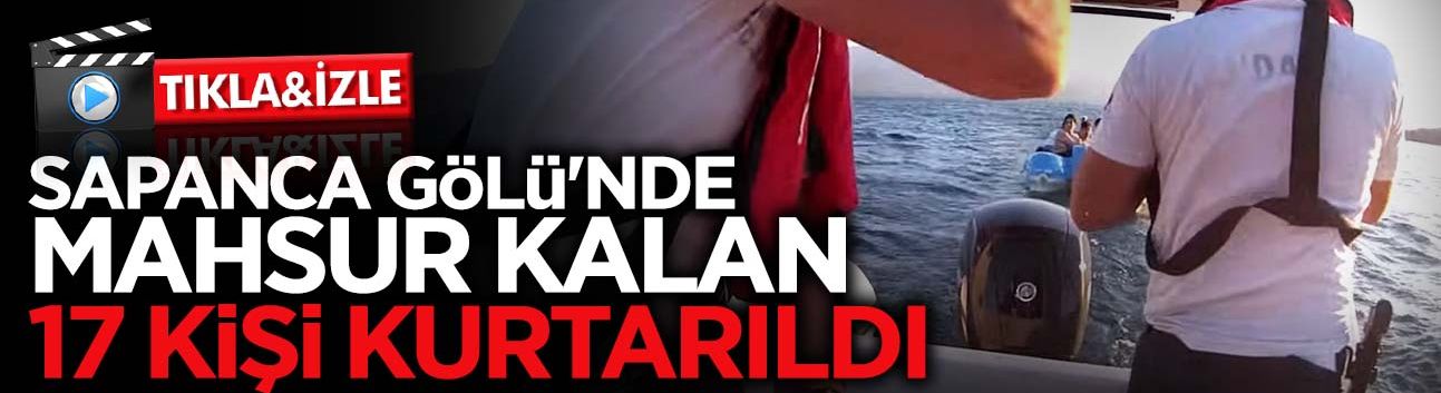 Sapanca Gölü'nde Mahsur Kalan 17 Kişi Kurtarıldı