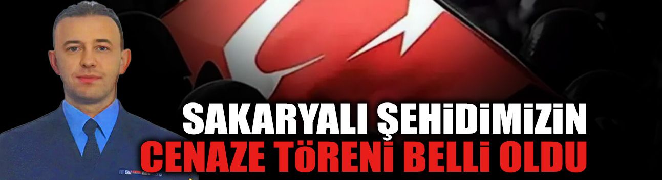Şehit Akın Karakuş'un Cenaze Töreni Belli Oldu
