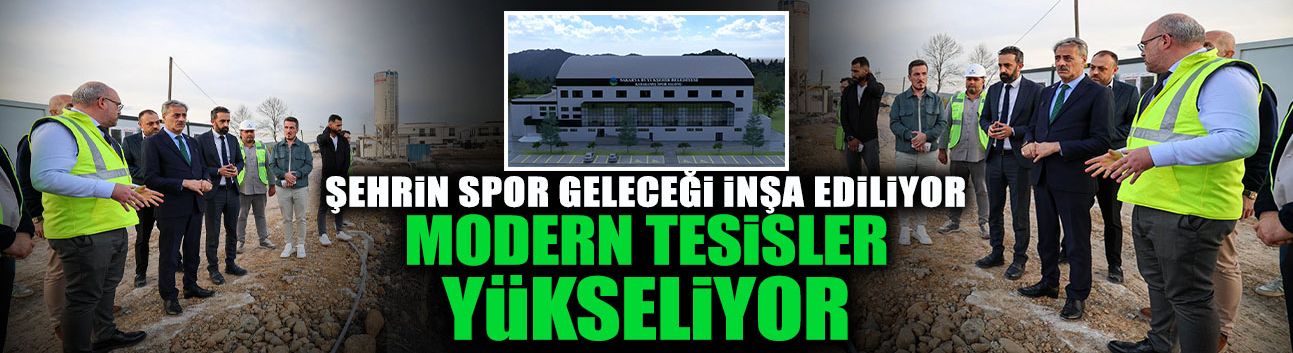 Şehrin Spor Geleceğine Modern Dokunuş!