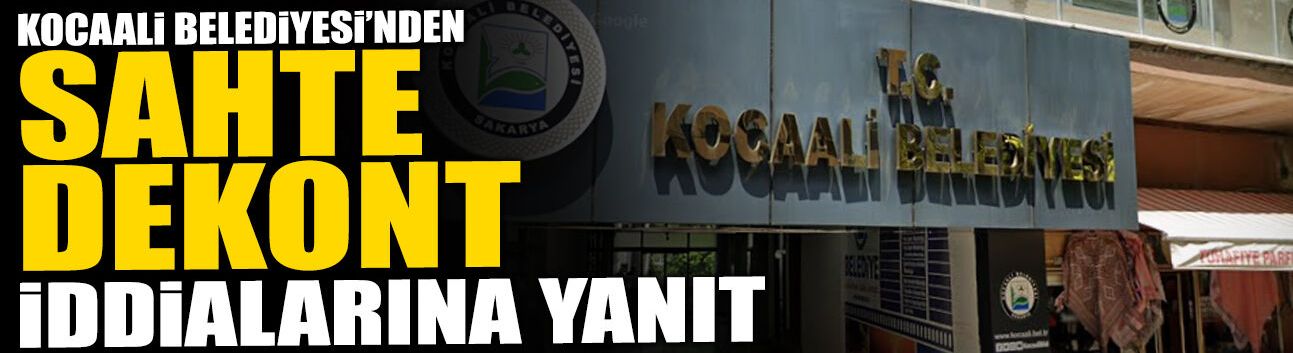 Kocaali Belediye'sinden Sahte Dekont İddialarına Yanıt!