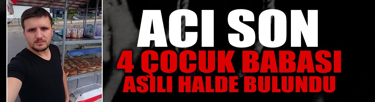 Sakarya'da 4 Çocuk Babası Canına Kıydı!