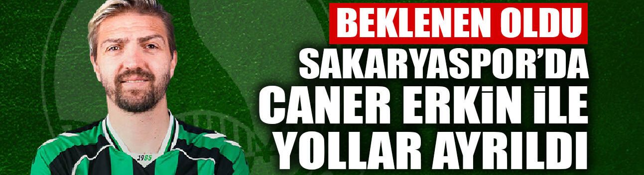 Sakaryaspor’da Caner Erkin İle Yollar Ayrıldı