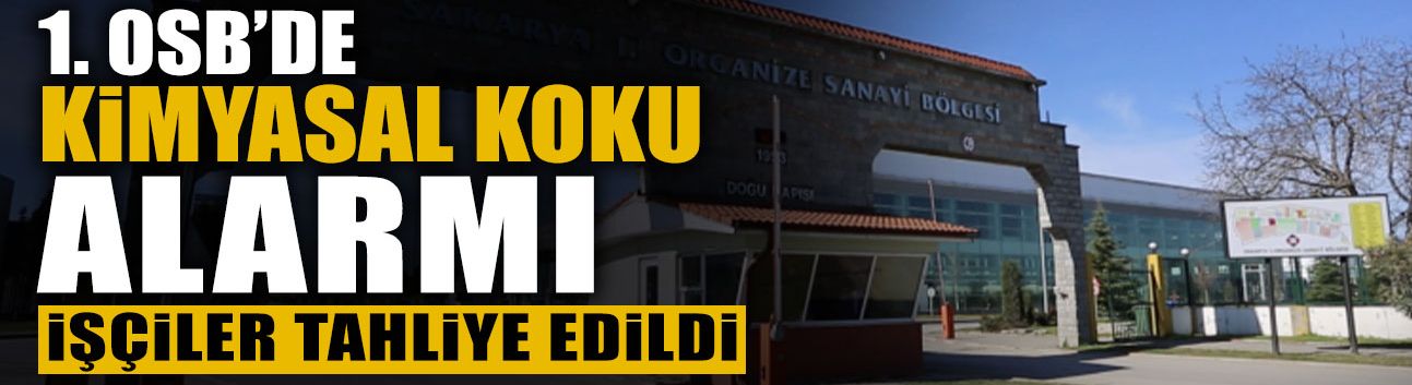 OSB'de Kimyasal Koku Alarmı: İşçiler Tahliye Edildi