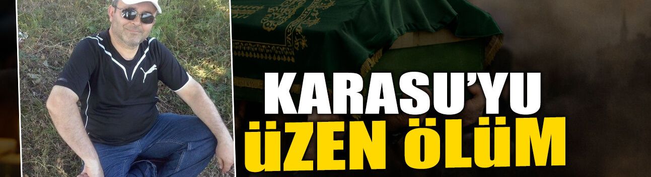Karasu'nun Sevilen Esnafı Vefat Etti